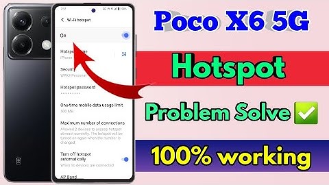 poco x6 5g hotspot not working, poco x6 5g hotspot settings
