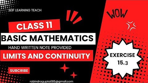 Class 11 |Basic Mathematics| Limit and Continuity|Chapter 15 |Exercise 15.3|Solution By Rabindra Sir