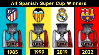 All Spanish Super Cup Winners 1982-2022