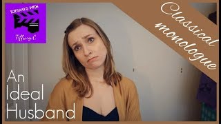 An Ideal Husband | Classical Monologue