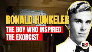 Ronald Hunkeler: The Boy Who Inspired The Exorcist.