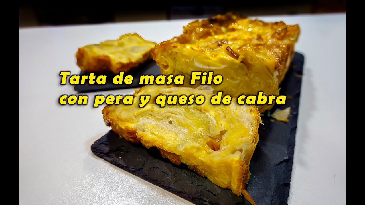 Tarta de masa Filo con pera y queso de cabra