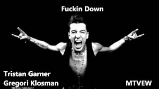 Tristan Garner ft Gregori Klosman "Fuckin Down"