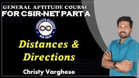 Distances & Directions| General Aptitude | CSIR NET Part A | Life Science |Maths |Physics |Chemistry