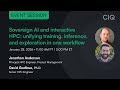 Sovereign AI and interactive HPC: unifying training inference and exploration in one workflow