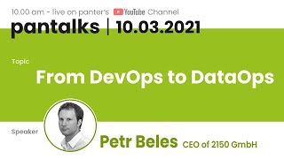 Famous pantalk 10.03.2021 | From DevOps to DataOps Net Worth