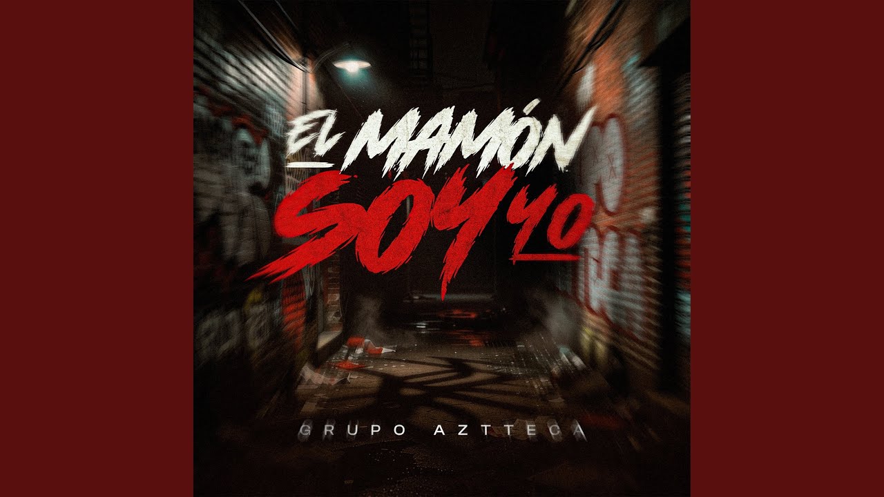 El Mamon Soy Yo
