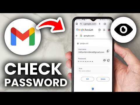 How To Check Gmail Password On Mobile - Step By Step