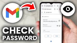 How To Check Gmail Password On Mobile - Step By Step