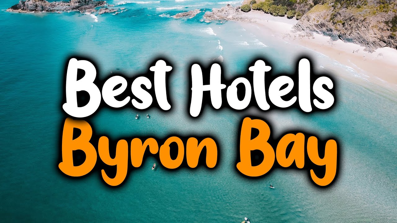 Best Hotels In Byron Bay - For Families, Couples, Work Trips, Luxury & Budget