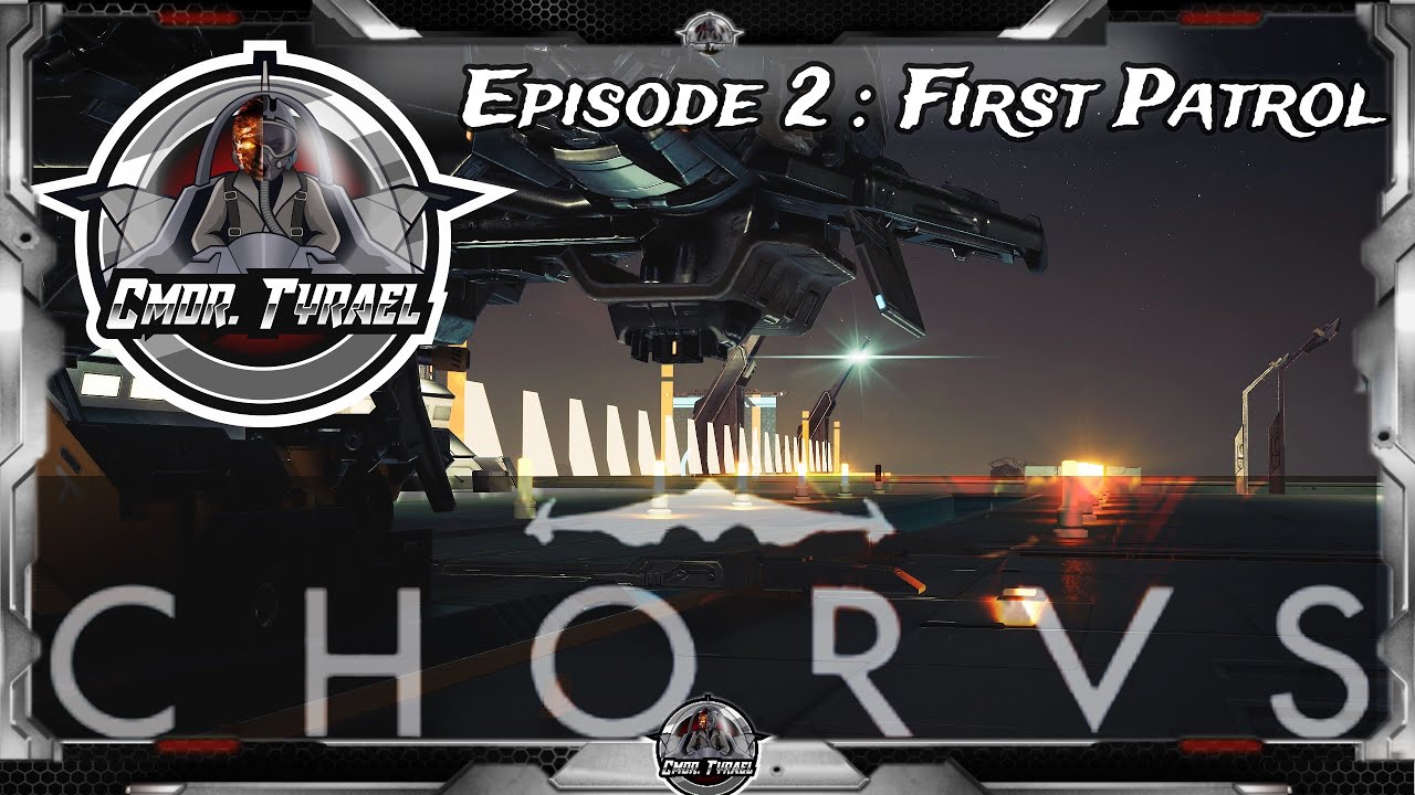 First Patrol | Chorus Playthrough Episode 2