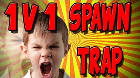 1v1 Spawn Trap Trolling