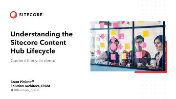 SitecoreSYM 2019 - Understanding the Sitecore Content Hub Lifecycle - Demo