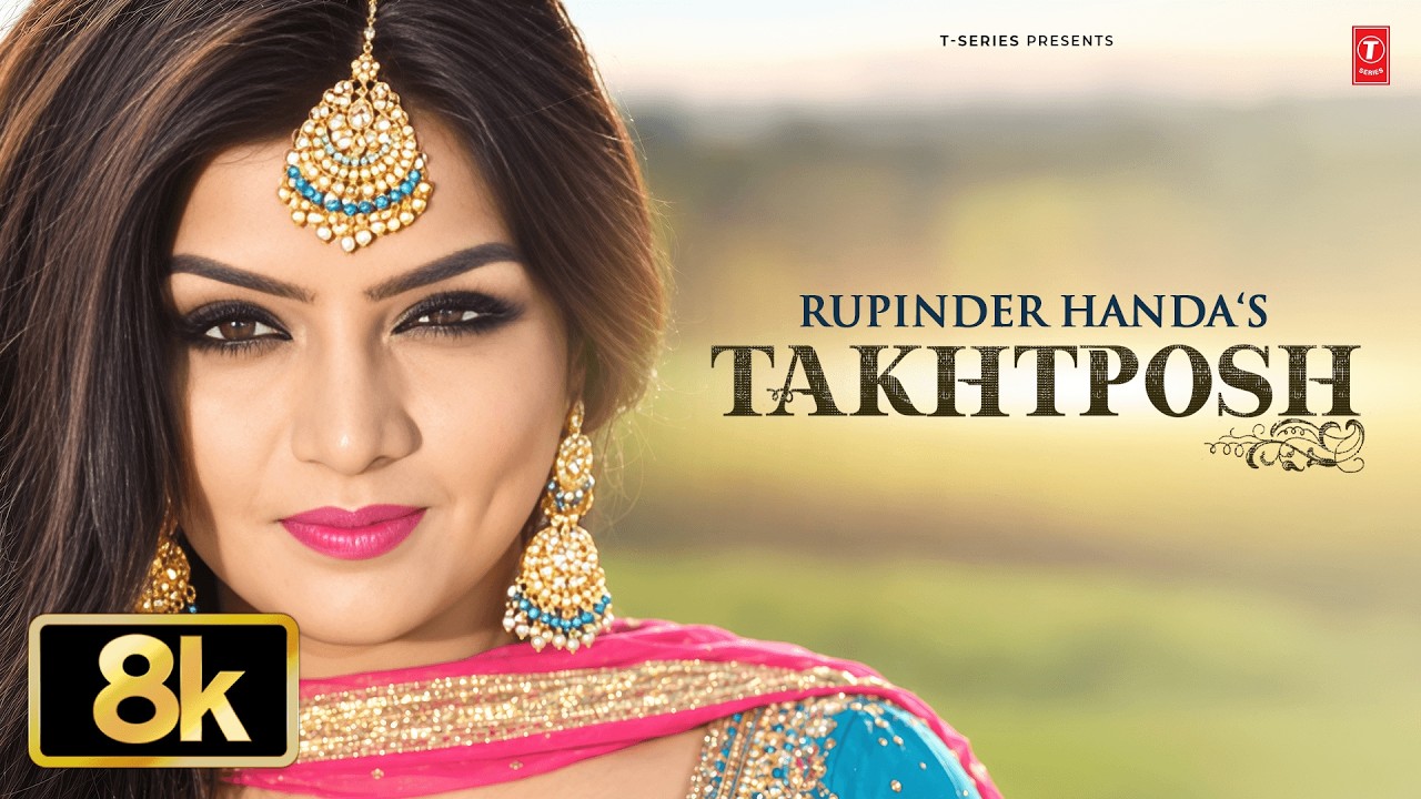 TAKHTPOSH (Full Song): 8K Video | Rupinder Handa | Desi Crew | New Punjabi Songs 2026