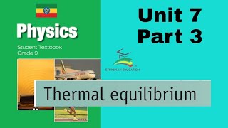 Ethiopian Grade 9 Physics Unit 7 P_3 Thermal Equilibrium