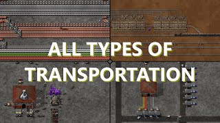 All types of transportation - Factorio