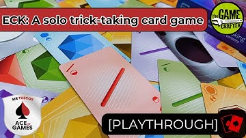 Playthrough | ECK: A solo trick-taking card game (The Game Crafter)