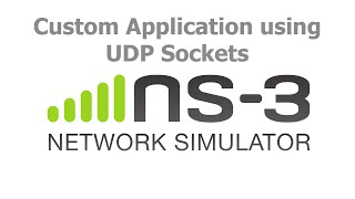 ns3 Network Simulator - Custom Application using UDP Sockets
