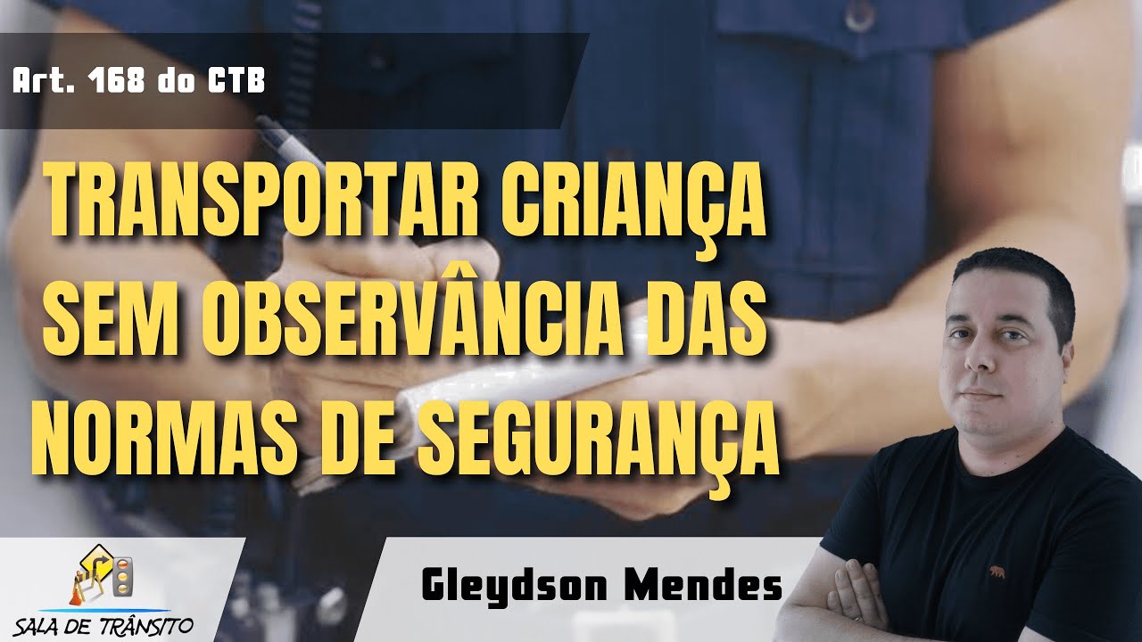 MBFT | Transportar criança sem observância das normas de segurança (Art ...