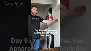 Day 9 of asking @YeeYeeLife to bring back the @fred.the_dummy tee... #shorts