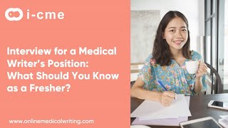 Tips To Crack Medical Writer Interview | I-CME screenshot 1