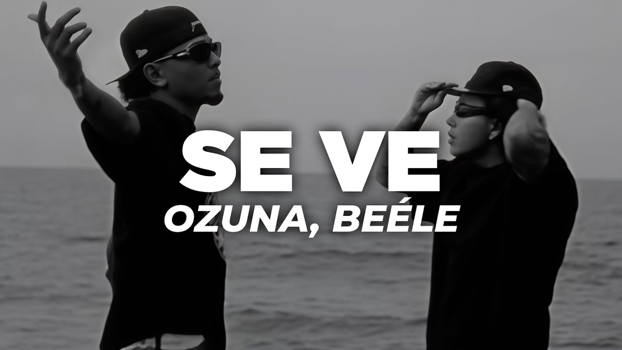 Watch Ozuna, Beéle - Se Ve (Letra) on YouTube Watch Ozuna, Beéle - Se Ve (Letra) on YouTube