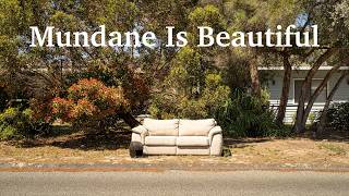 Mundane Is Better –Why Modest Is More Rewarding
