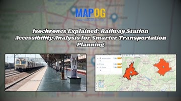 Isochrone for Smarter Transit: Railway Station Accessibility Analysis | MAPOG | #gis #isochrone #map