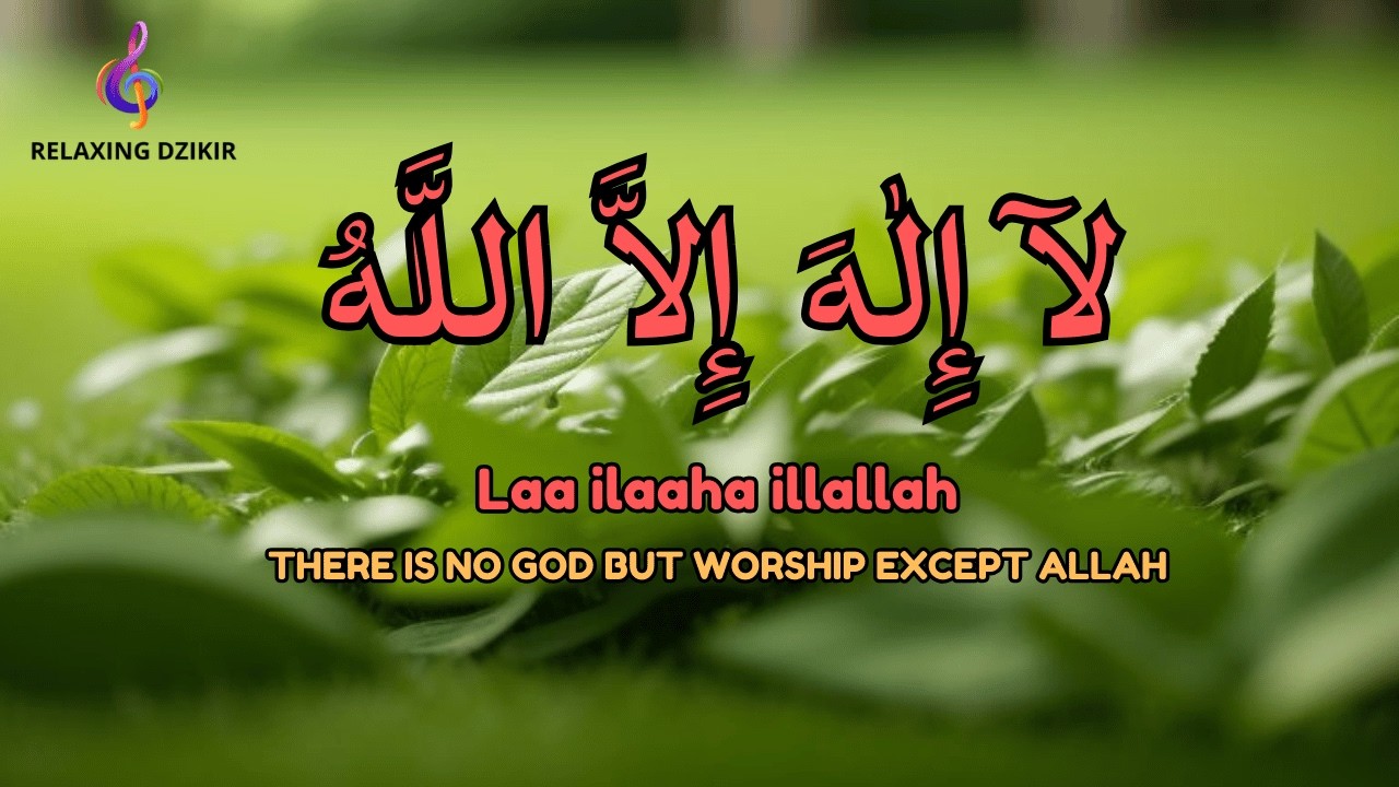 Daily Calm Focus Dzikir LAILAHAILLALLAH