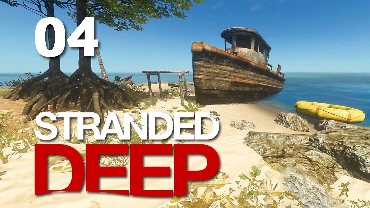 Stranded Deep #04 - Boot des Todes [Gameplay German Deutsch] [Let's ...