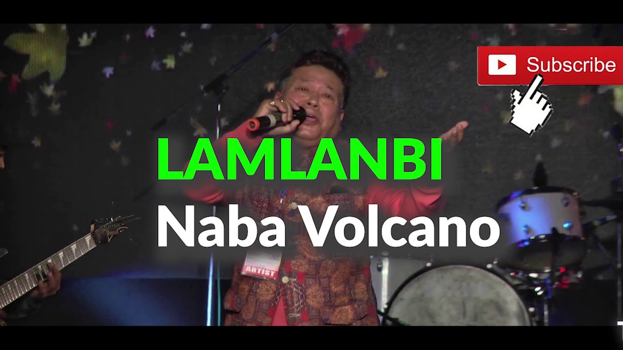 Naba Volcano Lamlanbi  Nangbu Nungshidraga Eina