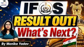 UPSC IFoS Result Declared: The Next Steps Nobody Talks About! | By Monika Yadav