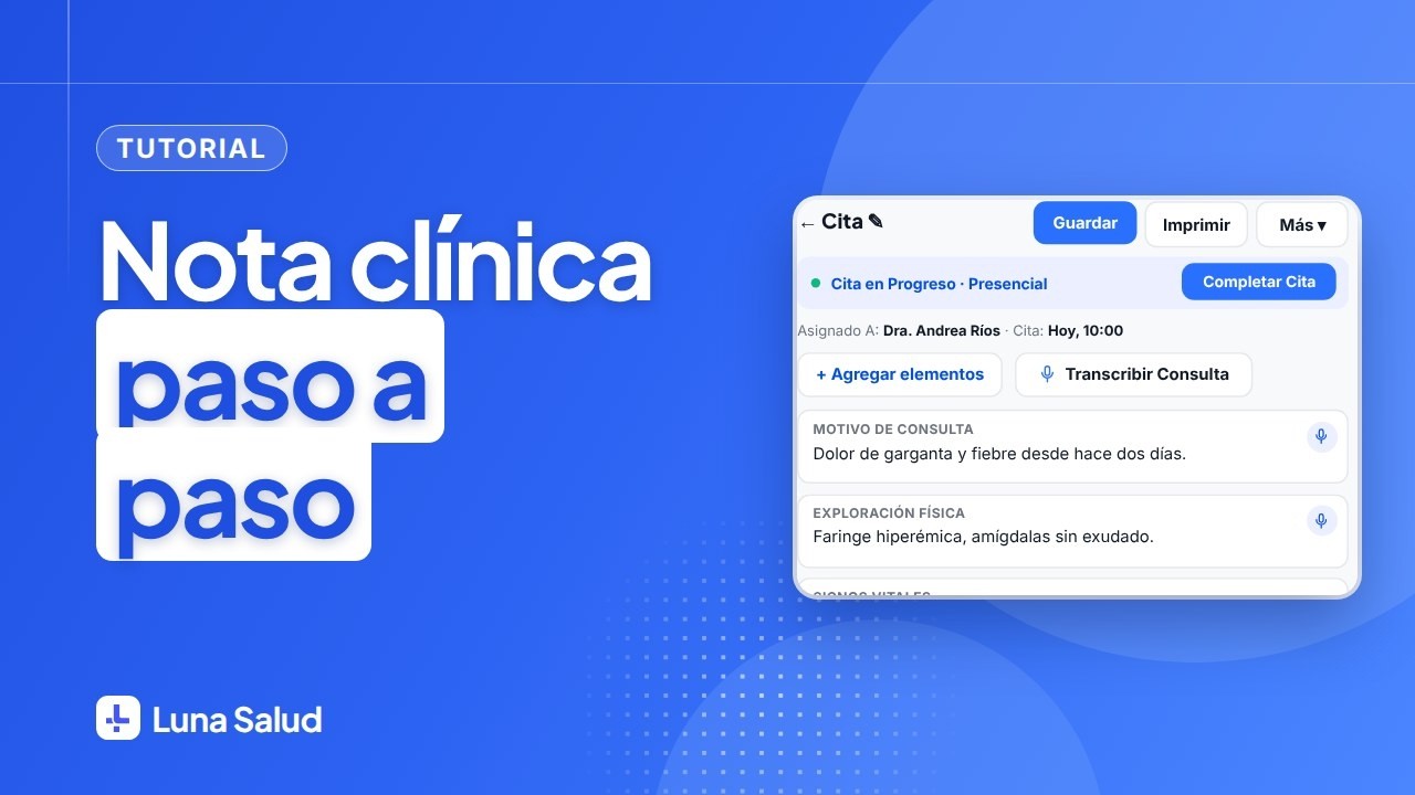 Nota clínica, paso a paso: del perfil del paciente a la consulta