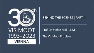 Behind the scenes – Part II: Stefan Kröll on the Vis Moot Problem