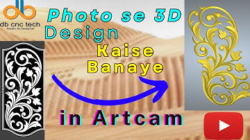 Photo Se 3D Design Kaise Banaye Artcam 2018 Pe