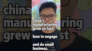 China's manufacturing grew so fast how to engage and do small business?