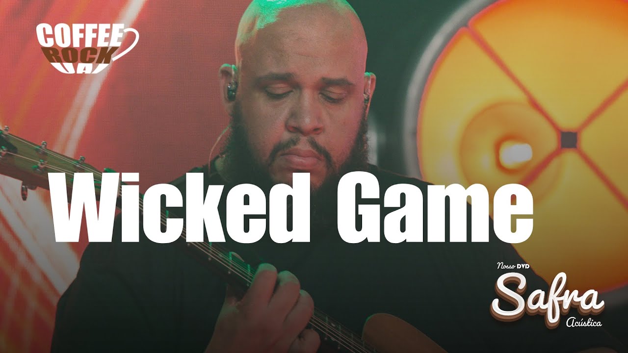 Coffee Rock Uai - Wicked Game ( Chris Isaak) - Nosso DVD Safra Acústica