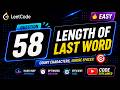58. Length of Last Word | LeetCode Problem Solving Playlist | Easy and Optimized Solution