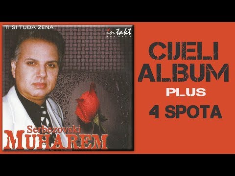 Muharem Serbezovski - Ti si tudja zena - CIJELI ALBUM - (Audio 2002)
