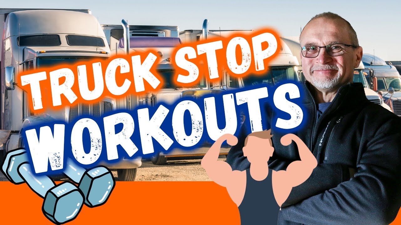 BEST Workout Tools for Truckers on the Road and Workouts Without