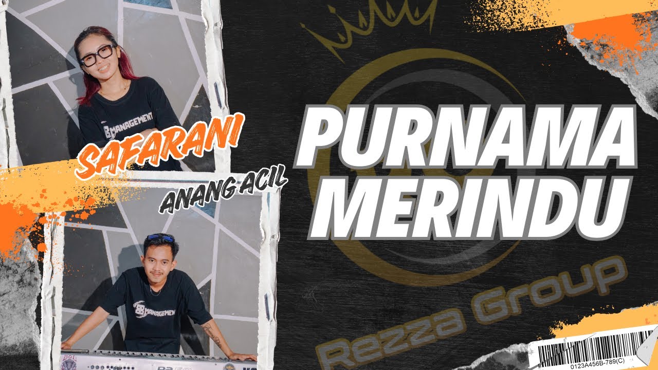 SPECIAL COLLABORATION : SAFARANI FT ANANG ACIL - PURNAMA MERINDU (REMIX LAMPUNG)
