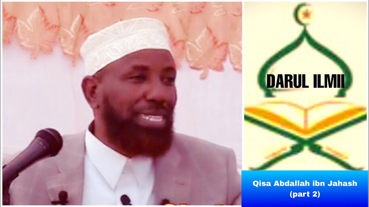 Sheikh Amin ibro Qissa Abdallah ibn Jahash r.a (part 2)