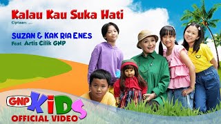Kalau Kau Suka Hati – Suzan & Kak Ria Enes | Lagu Anak Indonesia
