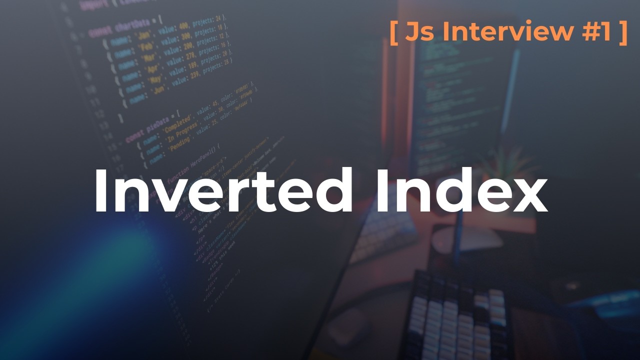 Build an Inverted Index in JavaScript | JS Interview Question - YouTube