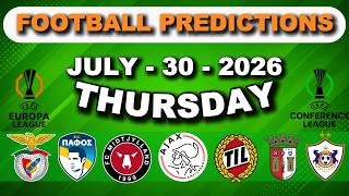 Football Predictions Today 30 July |BTTS & Over 2.5/Under 3.5| Europa League |#footballpredictions