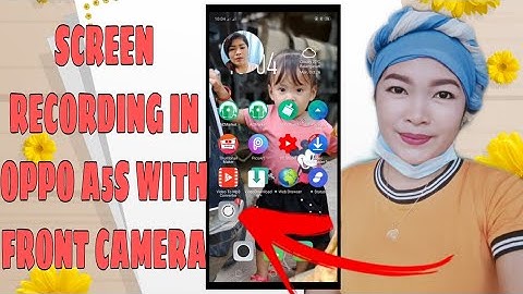 HOW TO SCREEN RECORDING OPPO A5S WITH FRONT CAMERA
