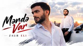 Zaur Eli - Mende Var 2026 ( 4K)