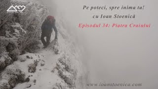 Pe poteci, spre inima ta! Ep. 34: Singur prin ceață pe creasta Pietrei Craiului (Nordica)