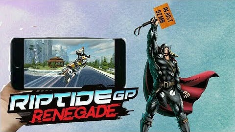 Download Riptide GP Renegade for any Android device||100% Working||