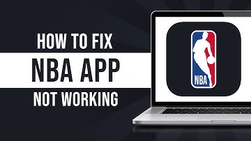 How to Fix National Basketball Association App Not Working (Tutorial)